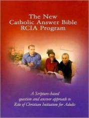 The New Catholic Answer Bible RCIA Program