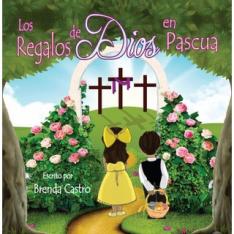Los Regalos de Dios en Pascua (Spanish Español)