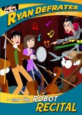 Ryan Defrates and the Robot Recital - Episode 11 DVD