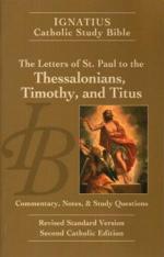 Ignatius Catholic Study Bible: Thessalonians Timothy and Titus