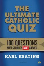 The Ultimate Catholic Quiz: 100 Questions Most Catholics Can't Answer