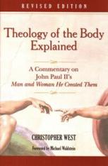 Theology of the Body Explained by Christopher West