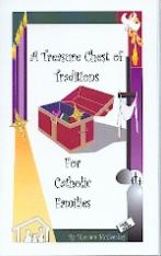 A Treasure Chest of Traditions for Catholic Families