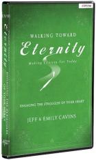 Walking Toward Eternity: Engaging the Struggles of Your Heart DVD Set