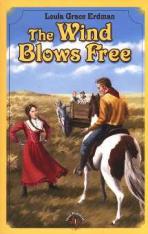 The Wind Blows Free (Texas Panhandle Series Vol. I)