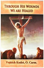 Through His Wounds We are Healed