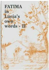 Fatima in Lucia's Own Words II