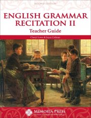 English Grammar Recitation II Teacher Guide, Second Edition