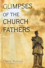 Glimpses of the Church Fathers