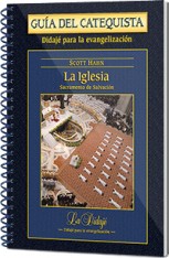 La Iglesia - Guía del catequista: Edición Parroquial