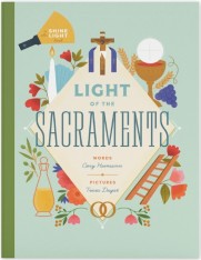 Light of the Sacraments: Interactive Shine-the-Light Book