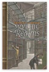 Mythic Realms: The Moral Imagination in Literature & Film