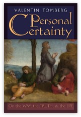 Personal Certainty: On the Way, the Truth, & the Life