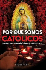 Por Que Somos Catolicos