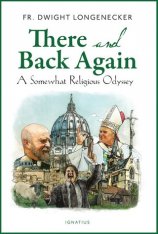There and Back Again: A Somewhat Religious Odyssey