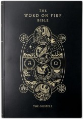 Word on Fire Bible (Volume 1): The Gospels - Paperback