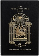 The Word on Fire Bible (Volume 2): Acts, Letters and Revelation - Hardcover