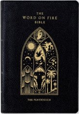 The Word on Fire Bible (Volume III): The Pentateuch - Leather