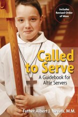 Called to Serve A Guidebook for Altar Servers