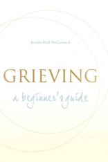 Grieving: A Beginner's Guide
