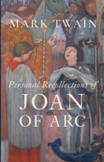 Personal Recollections of Joan of Arc