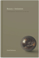 Beauty and Imitation: A Philosophical Reflection on the Arts