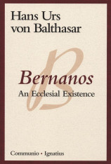 Bernanos An Ecclesial Existence