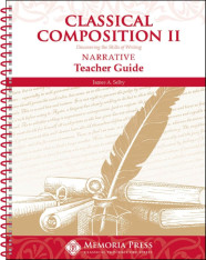 Classical Composition II: Narrative Teacher Guide