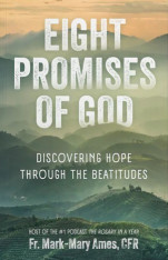 Eight Promises of God: Discovering Hope Through the Beatitudes
