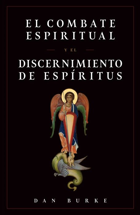 El Combate Espiritual Y El Discernimiento De Espíritus