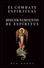 El Combate Espiritual Y El Discernimiento De Espíritus