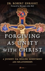 Forgiving as Unity with Christ