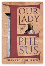 Our Lady of Ephesus - Hardcover