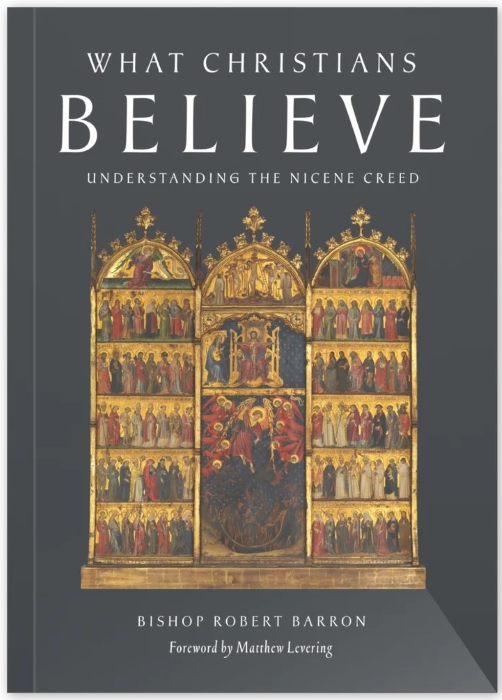What Christians Believe: Understanding the Nicene Creed