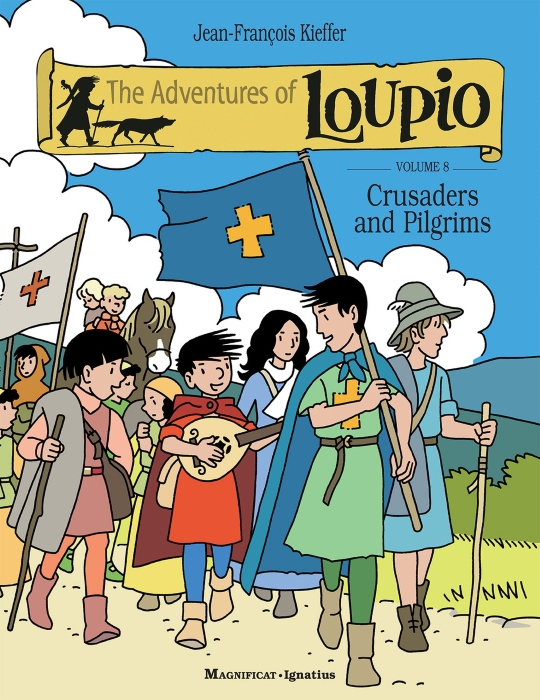 The Adventures of Loupio, Volume 8: Crusaders and Pilgrims