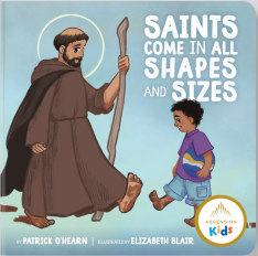 Saints Come in All Shapes and Sizes