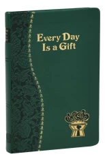 Every Day Is A Gift