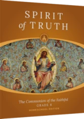Spirit of Truth Home Edition, Grade 8 Parent