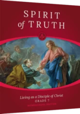 Spirit of Truth Home Edition, Grade 7 Parent