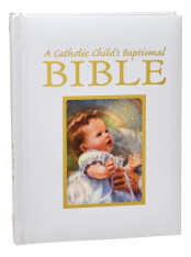 A Catholic Child's Baptismal Bible