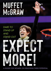 Expect More: Dare to Stand Up and Stand Out