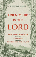 Friendship in the Lord A Spiritual Classic