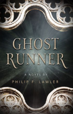 Ghost Runner: A Novel