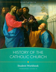 History of the Catholic Church: Student Workbook