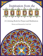 Inspiration from the Saints - A Coloring Book for Prayer and Meditation