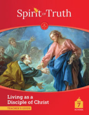 Living as a Disciple of Christ: Grade 7 Teacher Manual