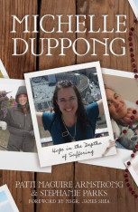 Michelle Duppong: Hope in the Depths of Suffering