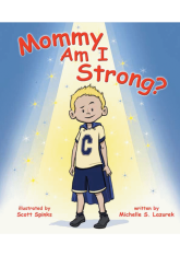 Mommy Am I Strong?