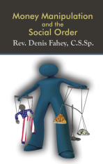 Money Manipulation and Social Order - Fr. Fahey