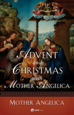 Mother Angelica Advent & Christmas Book